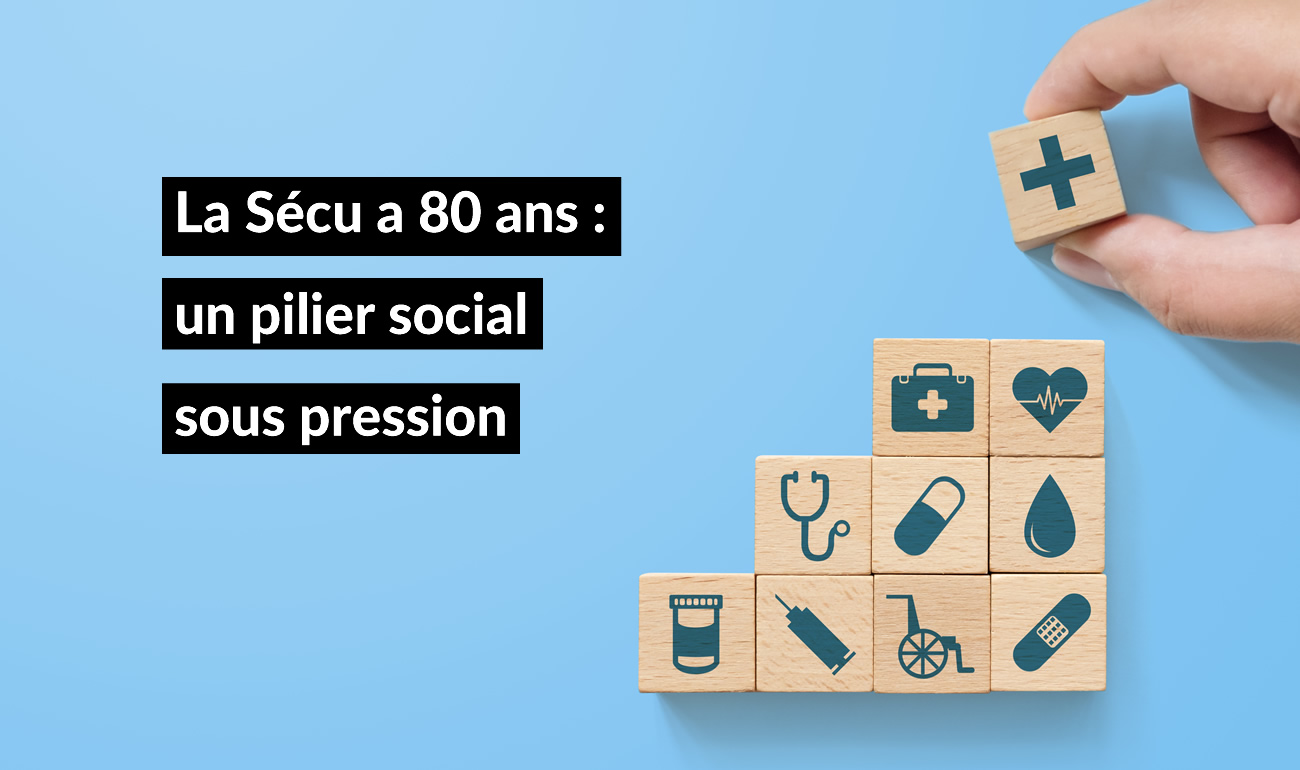 La Sécurité sociale a 80 ans : un pilier à préserver pour les salariés et la société